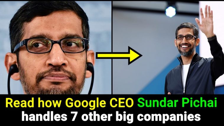 Life story of Sundar Pichai, how his girlfriend supported at every ...