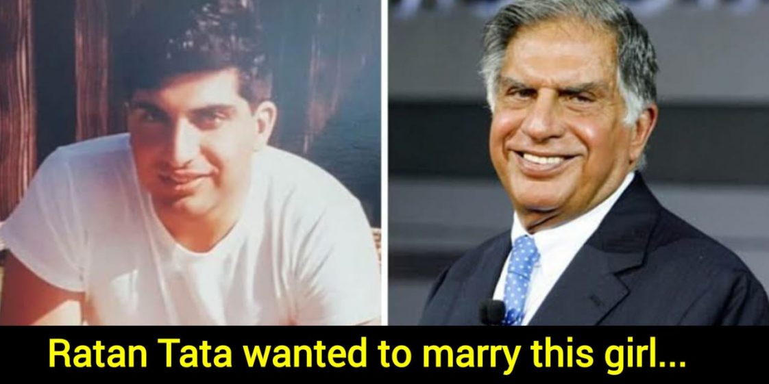 Ratan Tata Fell In Love With Girl And Wanted To Marry But Her Parents ...