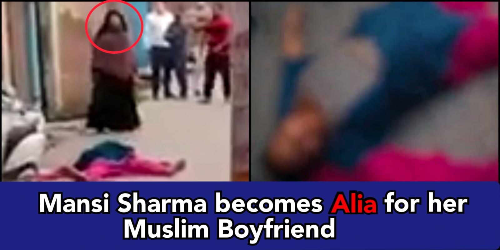 Mansi Sharma converted to Islam for her Muslim lover, and got killed in full public view