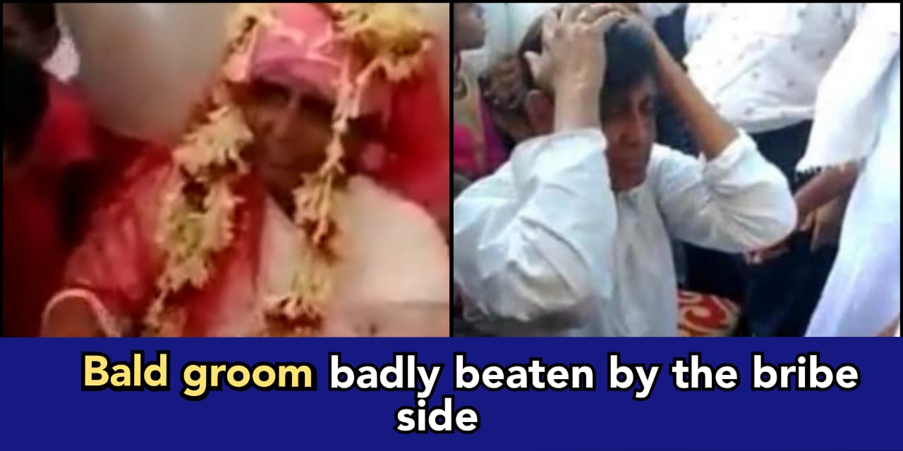 Groom thrashed by villagers as they found he had worn a wig to hide his baldness