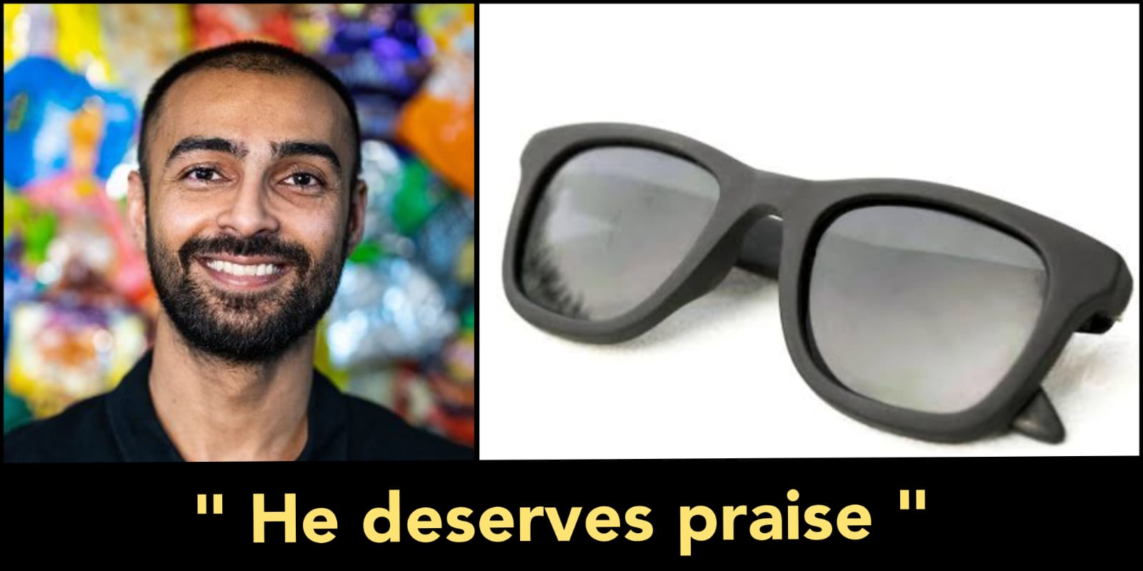 Indian entrepreneur creates Sunglasses from recycled Chips packets, this is his contribution to environment protection