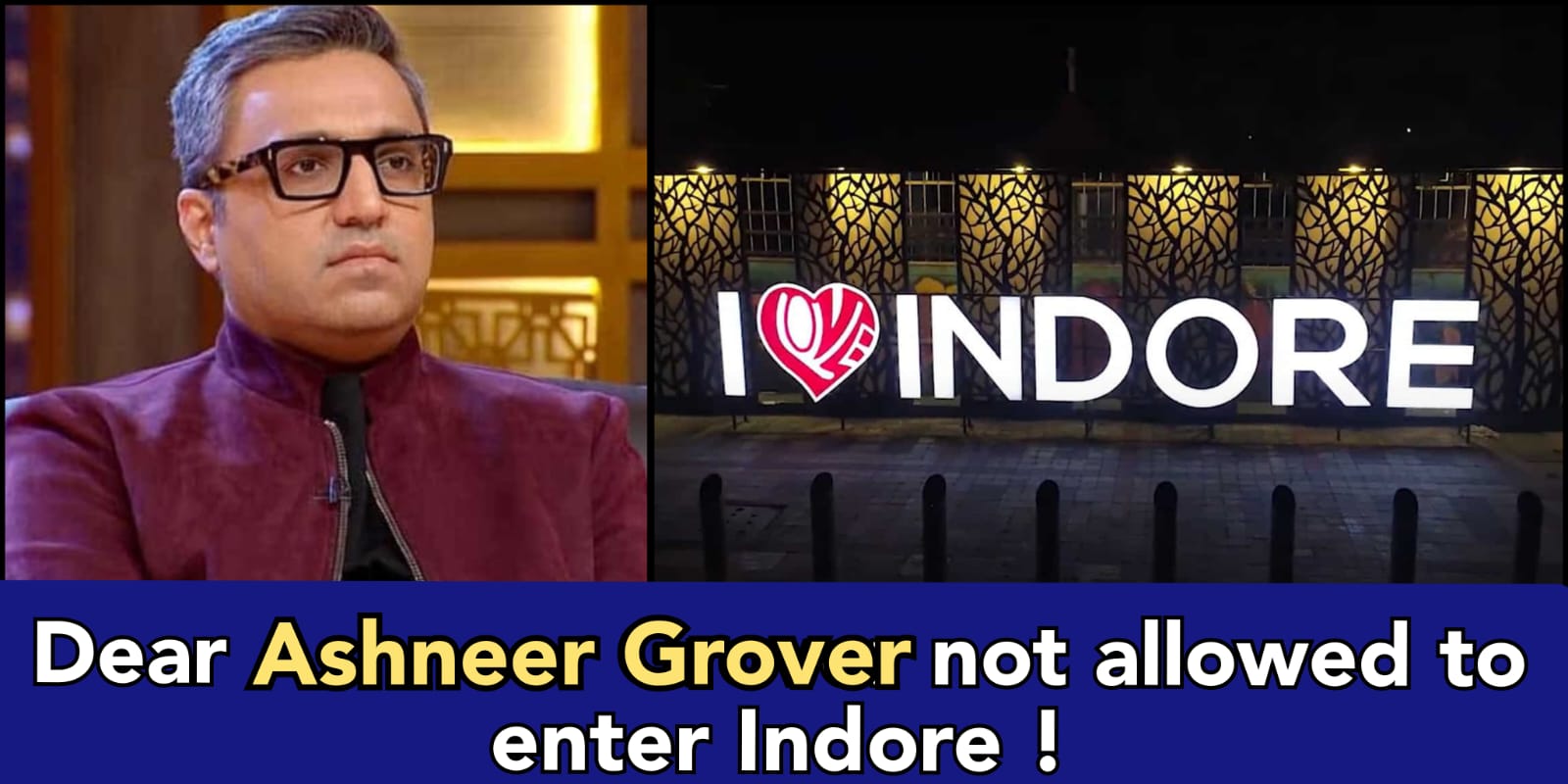 Ex Shark Tank Ashneer Grover banned in Indore famous food street 56 Dukan