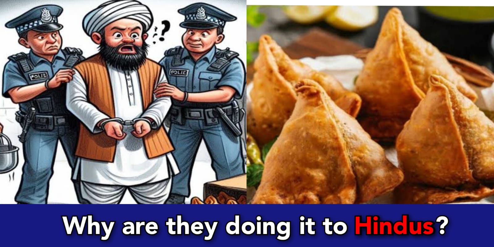 6 Muslim men arrested for selling Samosa to Hindus with beef stuffed  inside