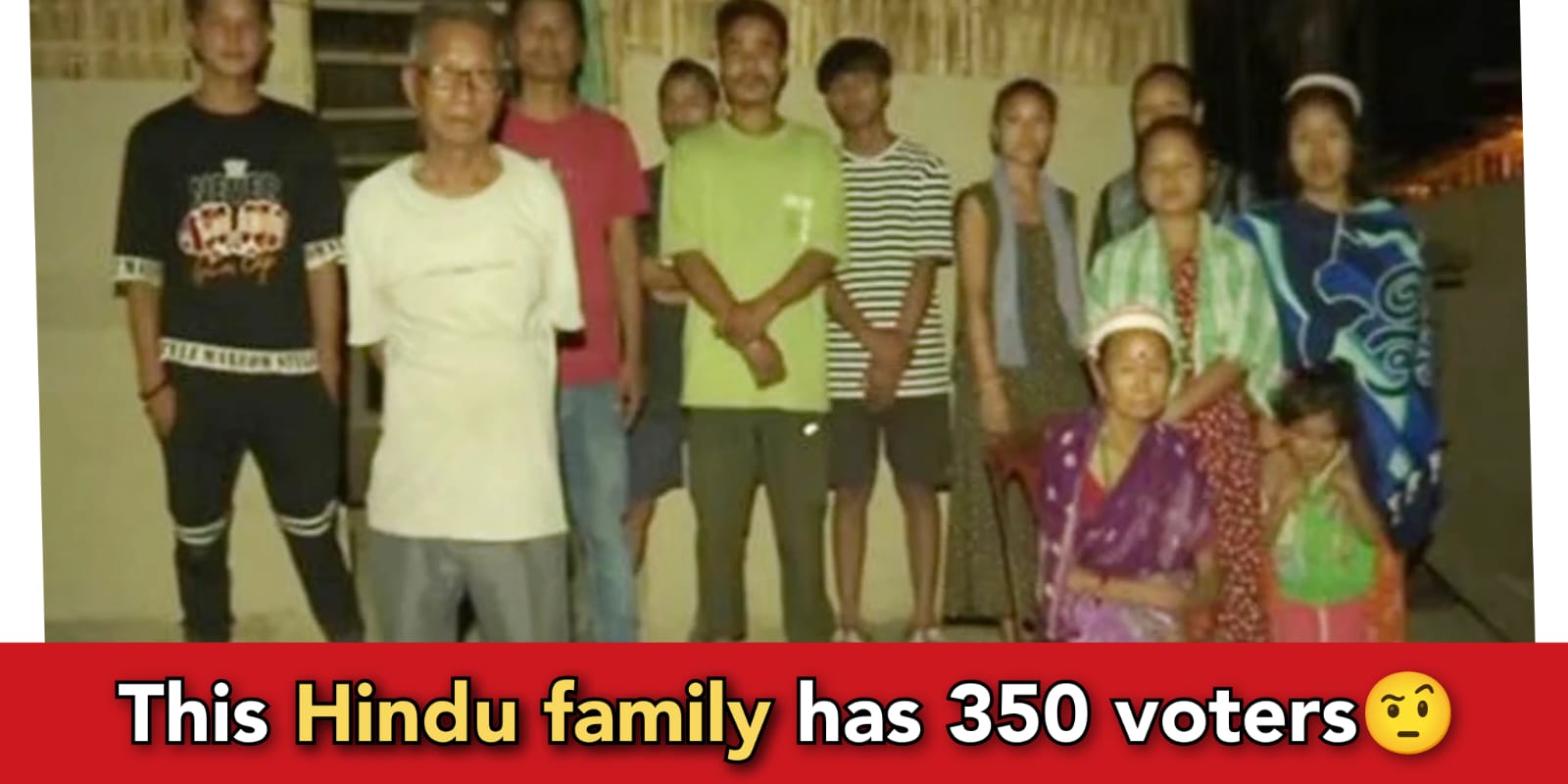 This Hindu family consists of over 400 members, 350 are eligible for voting