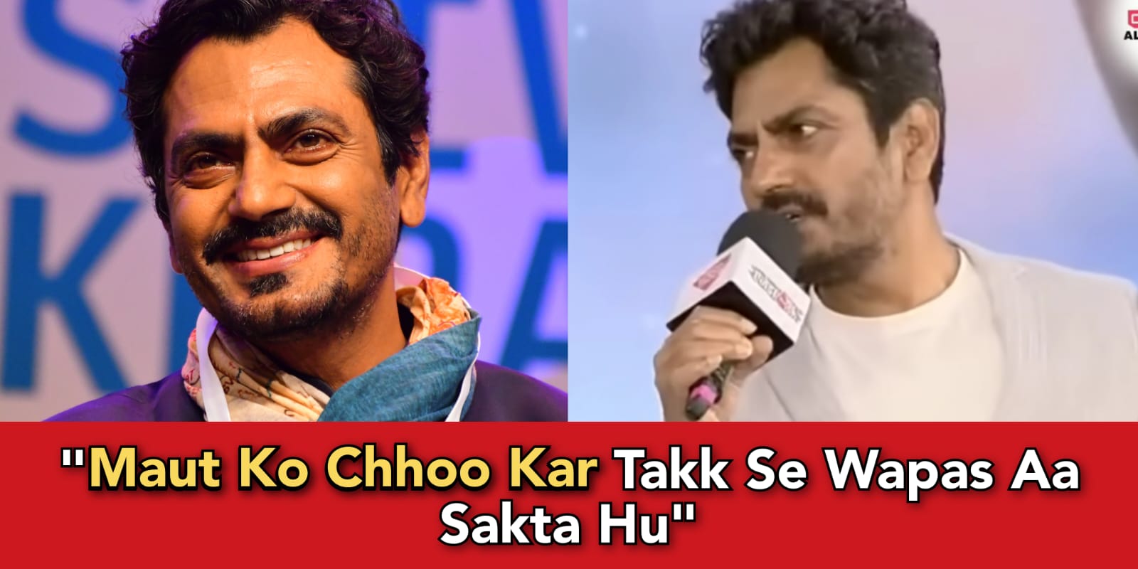 "Maut ko Chhoo Kar' was your dialogue or it was a script"- Nawazuddin responds to the question