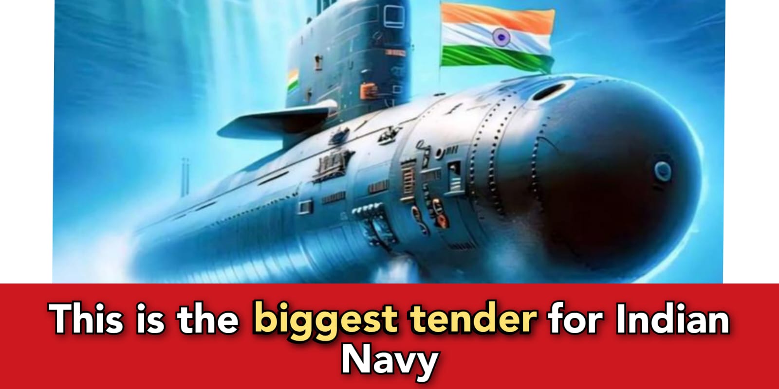 India begins trials for building 6 deadly advanced submarines under 60,000 crore tender