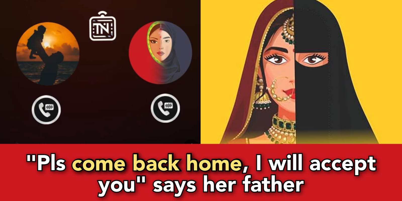  Love Jihad victim calls her father says "Mujhe Bacha Lo Papa"