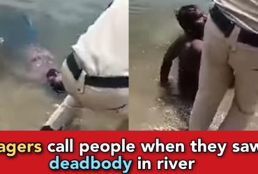 Police go to collect a Floating deadbody in river, the body wakes up and walks