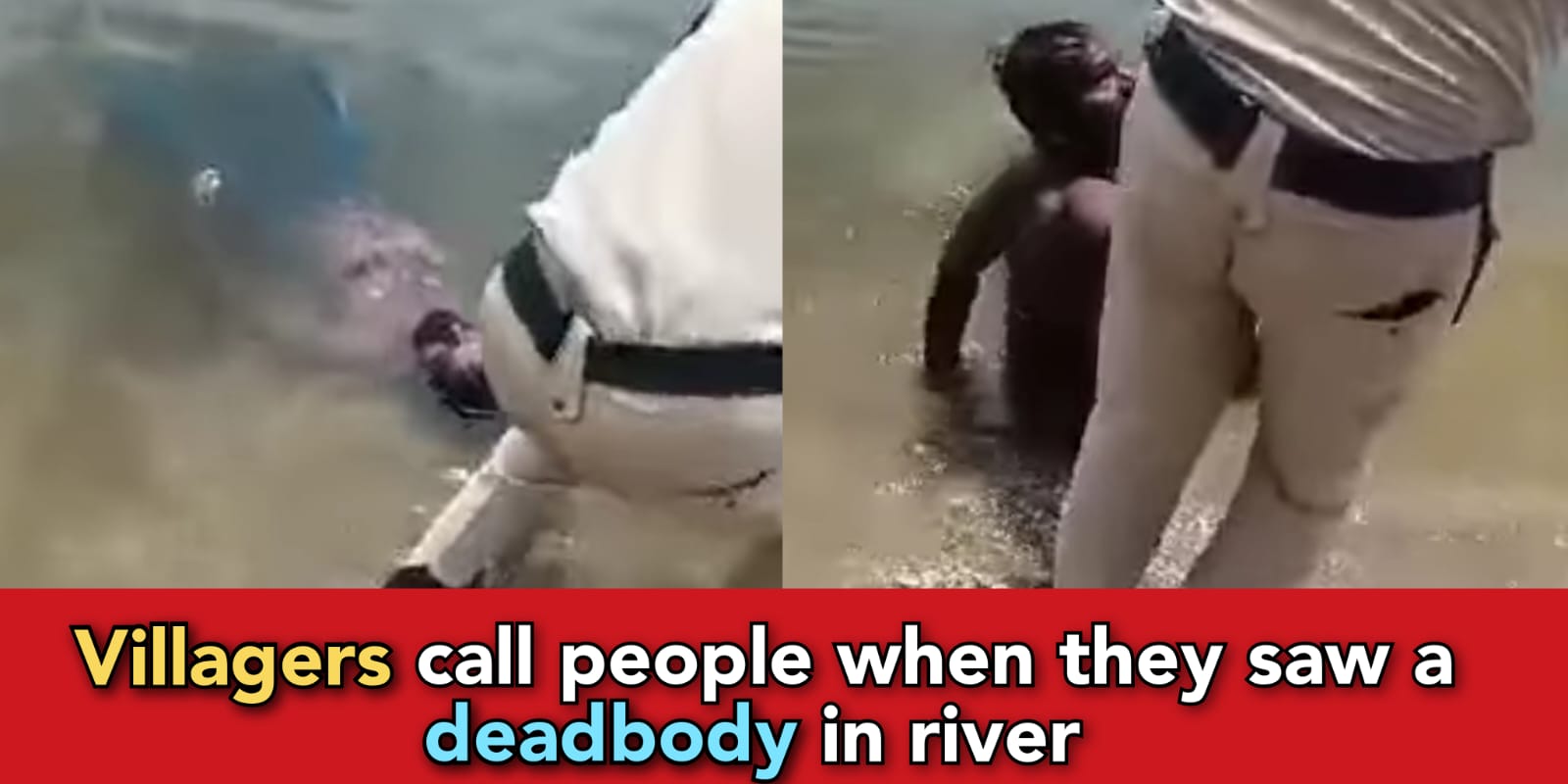 Police go to collect a Floating deadbody in river, the body wakes up and walks