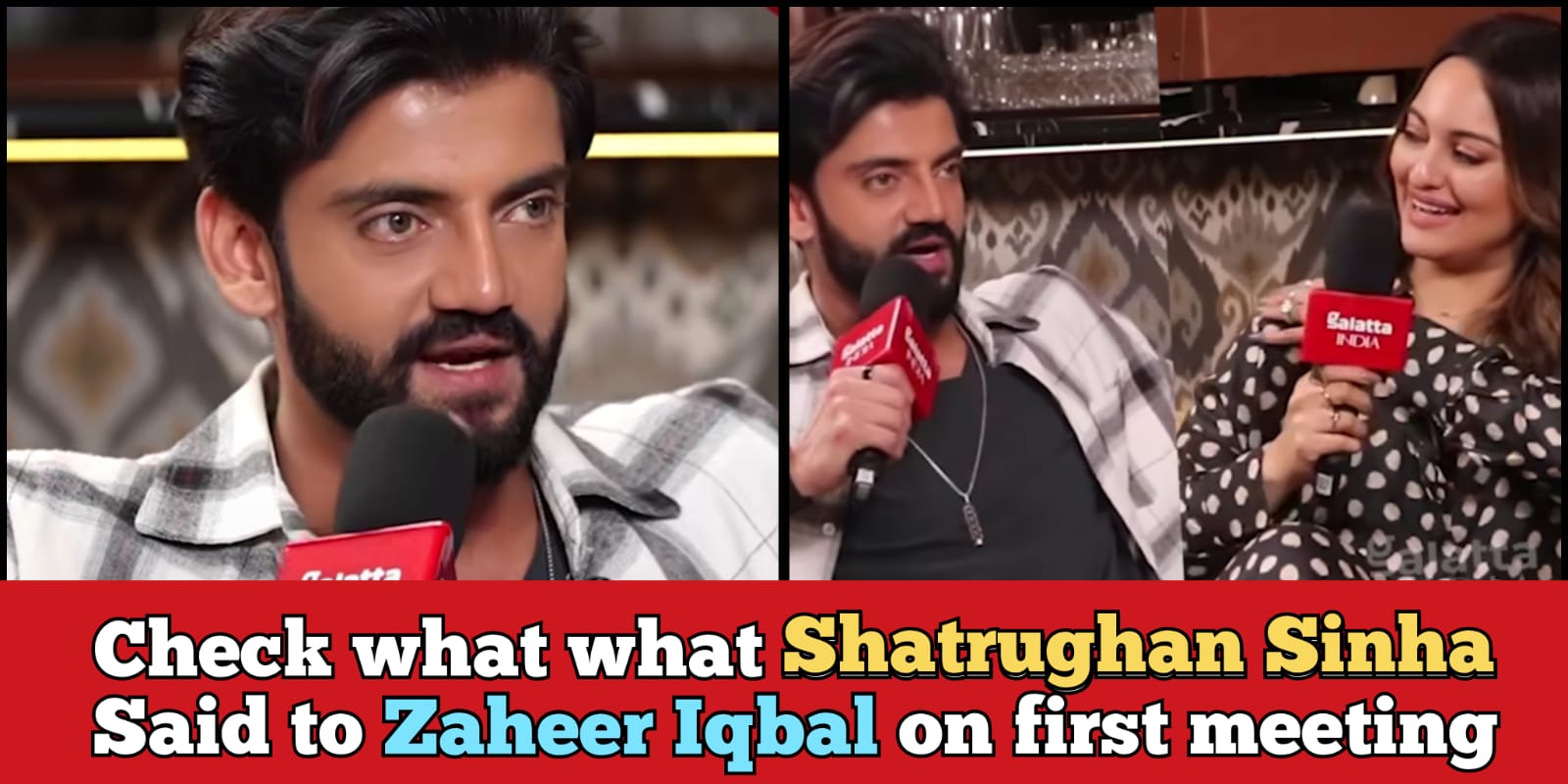 "Sir, I love your daughter" that's how Zaheer Iqbal met Shatrughan Sinha first time