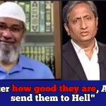 "Ravish Kumar, Dhruv Rathee will go to Hell" Zakir Naik