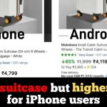 User shocked to see different prices for same suitcase on Android and iPhone