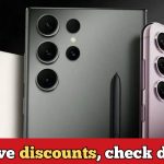 Before the launch of s25 series, massive discounts on previous s series phones