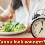 Fasting can make you look younger, it kills aging cells