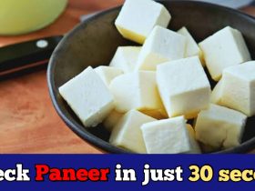 3 easy ways to find if your Paneer is fake or original