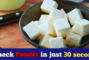 3 easy ways to find if your Paneer is fake or original