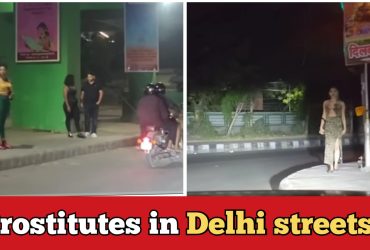 YouTuber shows girls in Delhi stand on road at night to find clients